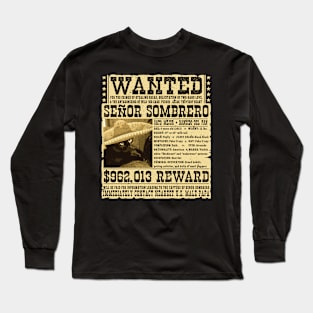 WANTED: Senor Sombrero, Gato Mejor Long Sleeve T-Shirt